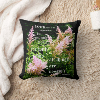 Astilbe with Mark 10:27 Throw Pillow