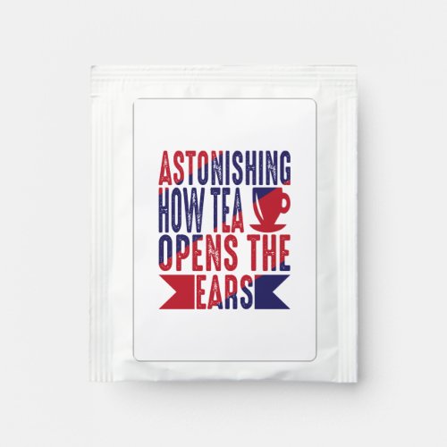 Astonishing How A Cup Of Tea Opens The Ears  Tea Bag Drink Mix