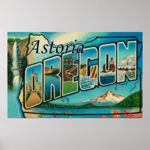 Astoria, Oregon - Large Letter Scenes Poster