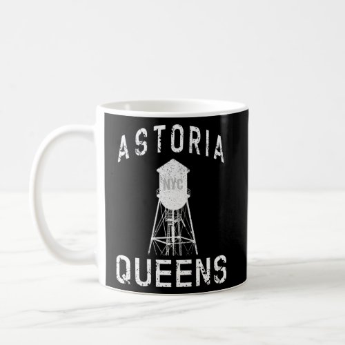 Astoria Queens Nyc Neighborhood New Yorker Water T Coffee Mug