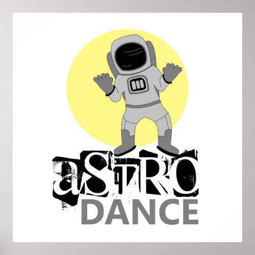 Astro Dance Astronaut  Poster