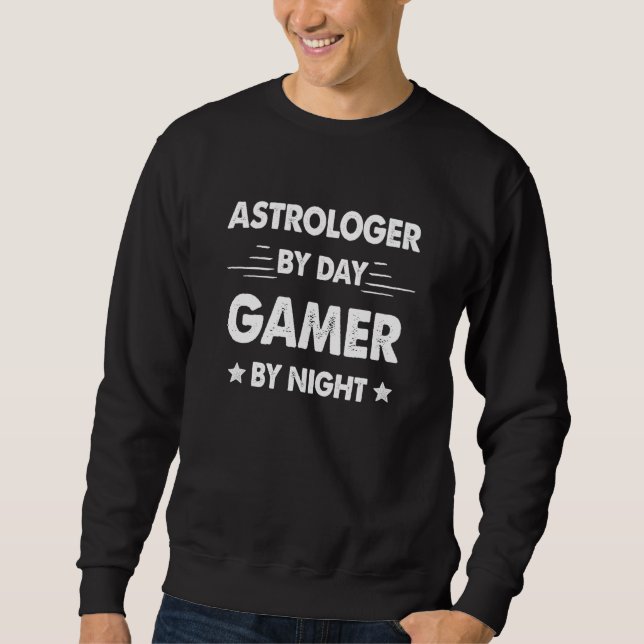 Astrologer By Day Gamer By Night Sweatshirt (Front)