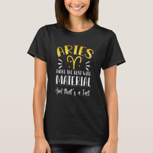 Astrology Aries Zodiac Wife Material Women Girl T-Shirt