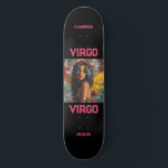 Astrology Graffiti Virgo Zodiac Skateboard<br><div class="desc">This Astrology Graffiti Streetwear Virgo Skateboard could be just the cool design you are looking for. You can personalise the name and the date</div>