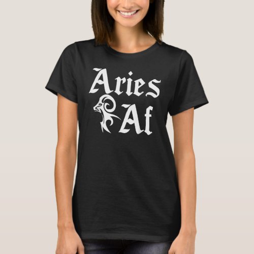 Astrology March April Birthday Zodiac Sign Aries A T_Shirt