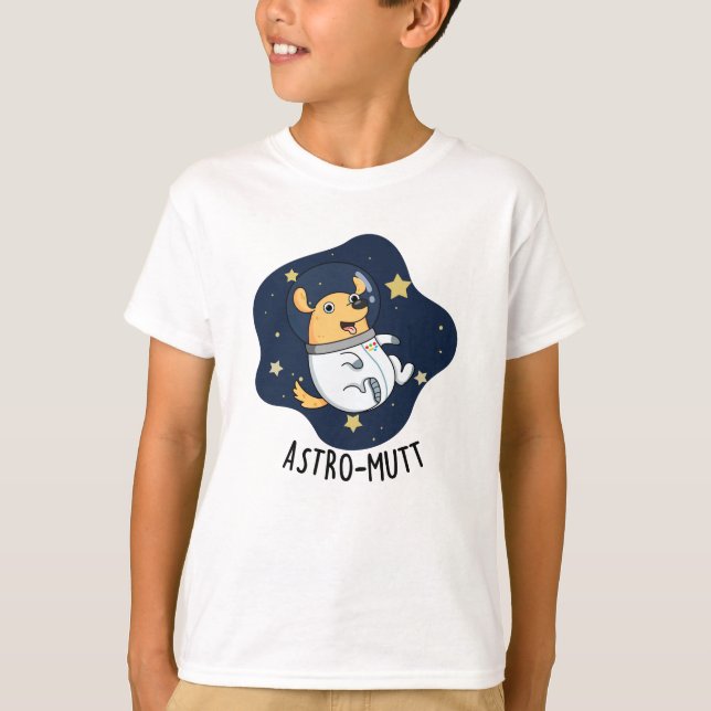 Astromutt Funny Dog Astronaut Pun  T-Shirt (Front)