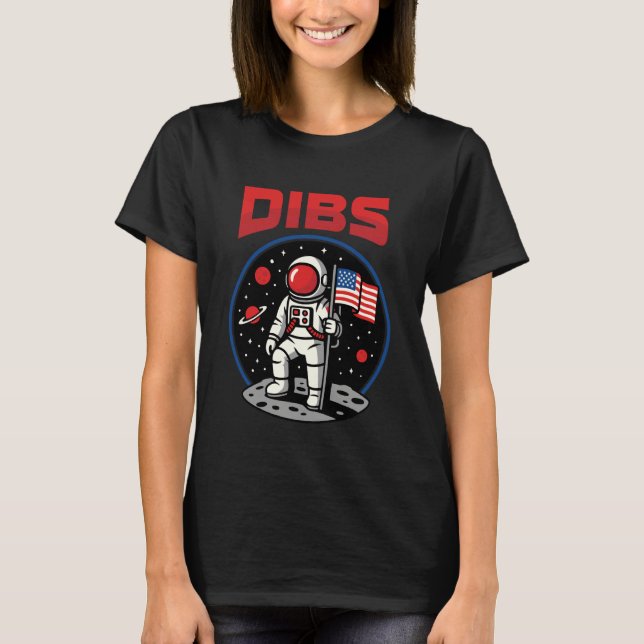 Astronaut Dibs Moon Space Galaxy 4th of July Ameri T-Shirt (Front)