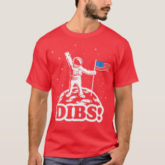 Astronaut Dibs on Moon America T-Shirt