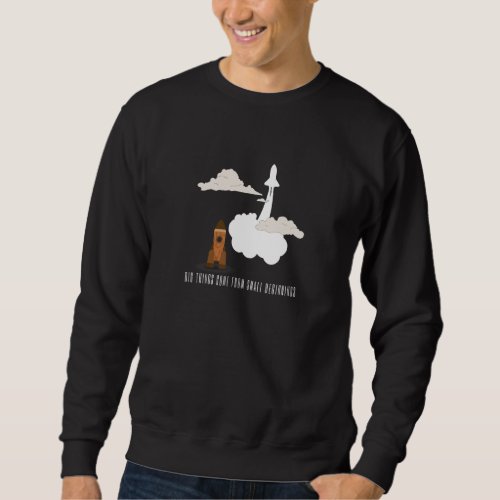 Astronaut Dreams Rocket Ship Space Shuttle Galaxy  Sweatshirt
