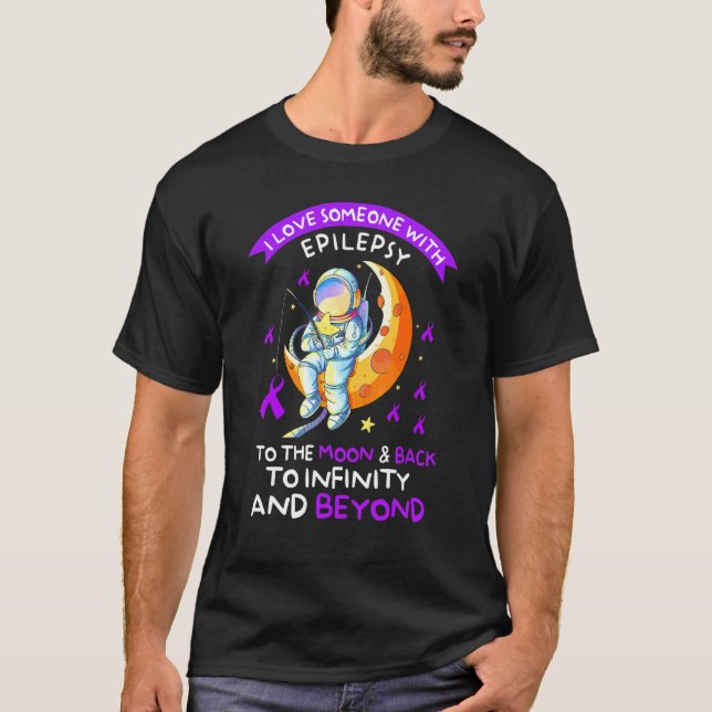 Astronaut Epilepsy Awareness Love Someone With Epi T-Shirt (Front)