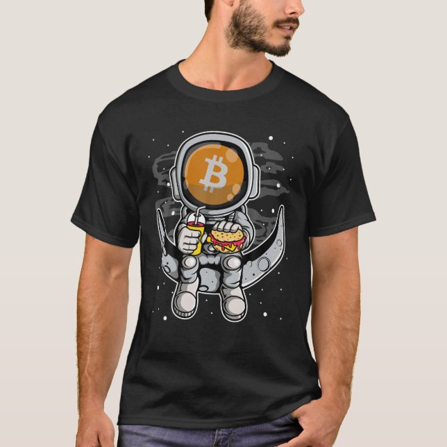 Astronaut Fastfood Bitcoin BTC Coin To The Moon Cr T-Shirt (Front)