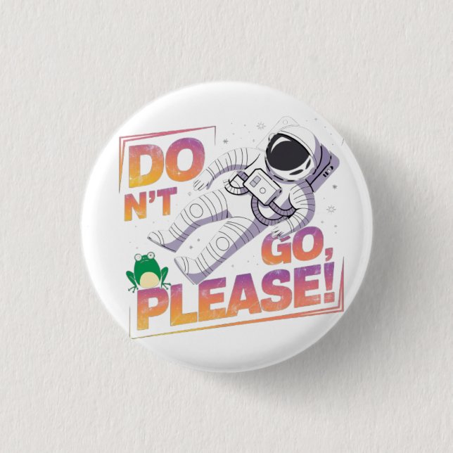 Astronaut Floating in Space Cosmic AdventureDesign Button (Front)