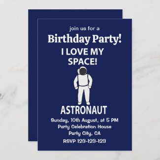 Astronaut I Love My Space Astronaut Birthday