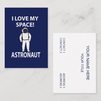 Astronaut I Love My Space Astronaut
