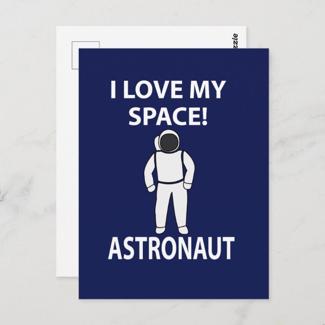 Astronaut I Love My Space  Postcard (Front/Back)