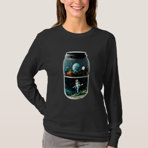 Astronaut in Mason Jar  Crazy Art  Universe  Abstr T-Shirt