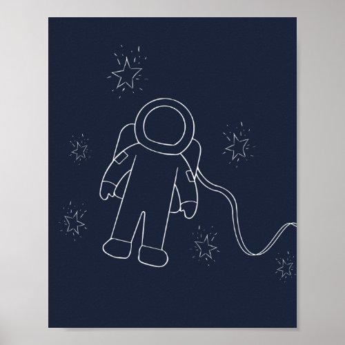 Astronaut in Space Spaceman Galaxy and Stars Poster