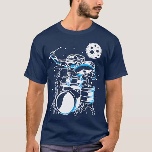 Astronaut In Space With Drum Kit Percussion Drums  T_Shirt