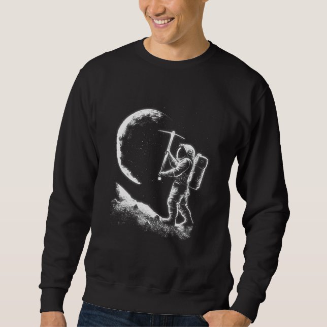 Astronaut mining the moon space lovers galaxy sweatshirt (Front)