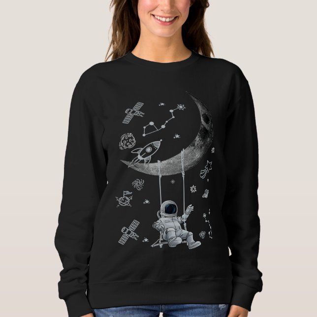 Astronaut Moon Swinging in the Space Spaceman on a Sweatshirt (Front)
