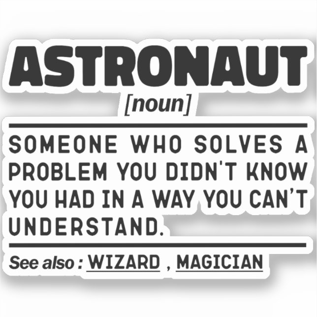 Astronaut Noun Definition Spaceflight Funny Saying Sticker (Front)