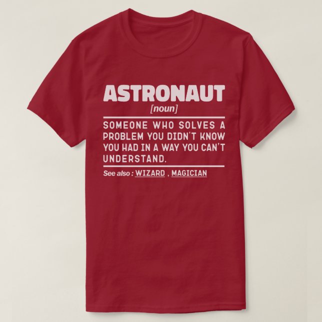 Astronaut Noun Definition Spaceflight Funny Saying T-Shirt (Design Front)