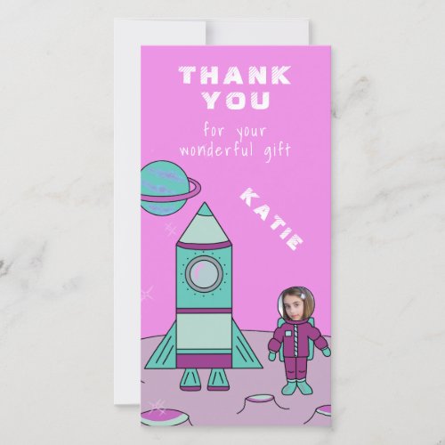Astronaut on the Moon Thank You Insert your Face - A personalizable thank you card for kids. A girl astronaut on the Moon with her rocket ship. Great for a girl because of the pink and turquoise colour scheme.
Insert your photo with your kid`s face and use the design tool to adjust it with an astronaut helmet (click costumize further than move and resize your photo till the head fits in the astronaut helmet).
The text " Thank you for your wonderful gift " can be changed. The size, font and colour of the text are costumizable.