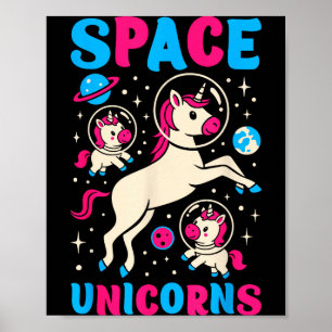 Astronaut Outer Space Unicorns Cute Unicorn Rainbo Poster
