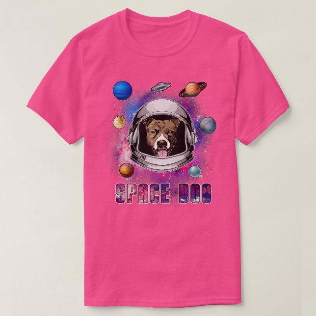 Astronaut Pit Bull Dog In Space Galay Funny Dog Lo T-Shirt (Design Front)