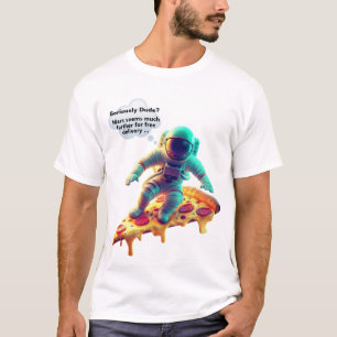 Astronaut Pizza Slice Tshirt - Funny NASA Tee