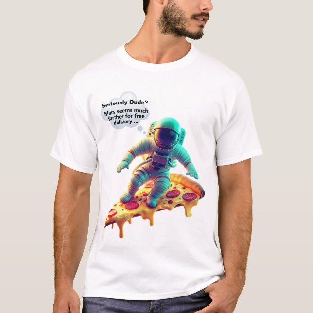 Astronaut Pizza Slice Tshirt - Funny NASA Tee (Front)