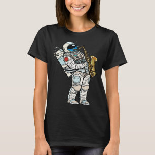 Astronaut plays saxophone in space T-Shirt