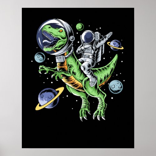 Astronaut Riding T_Rex Dinosaur Astro T_Rex Space Poster