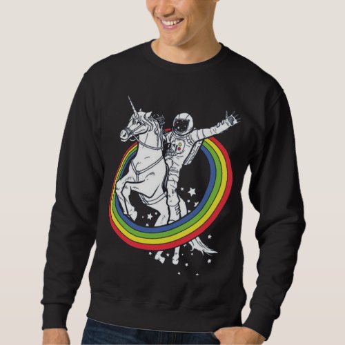 Astronaut Riding Unicorn  Sweatshirt