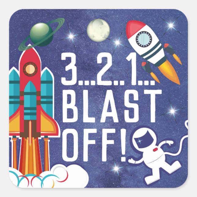 Astronaut Rocket Ship Outer Space BLAST OFF Square Sticker (Front)