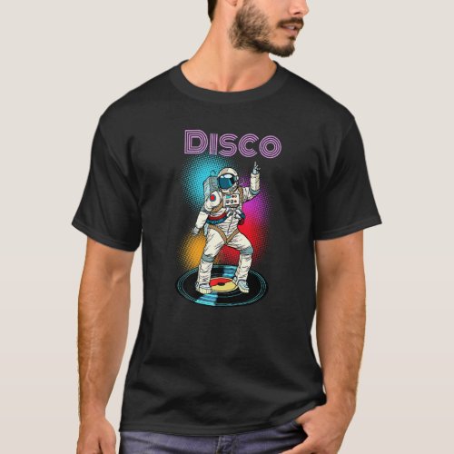 Astronaut Space Disco Dancing Graphic Cool Designs T_Shirt