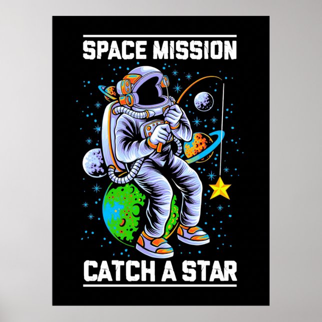 Astronaut Space Mission Catch A Star Poster (Front)