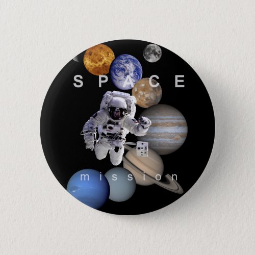 astronaut space mission solar system planets pinback button