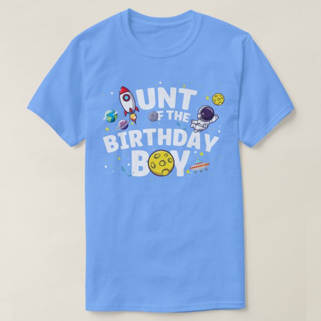 Astronaut Space Theme Party Aunt Of The Birthday B T-Shirt (Design Front)