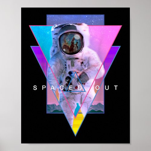 Astronaut Spaced Out Esthetic Vaporwave Outer Spa Poster