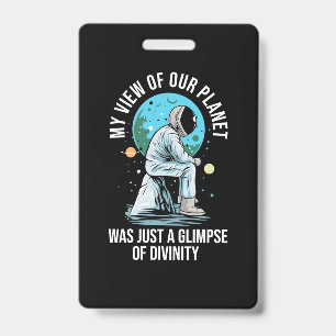 Astronaut View Of Our Planet Badge