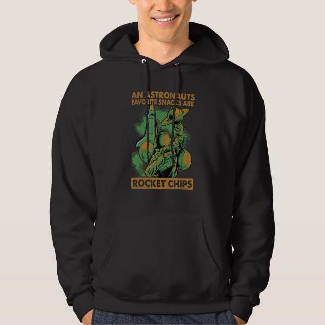 Astronauts Eat Rocket Chips For Breakfast   Jokes Hoodie (Front)