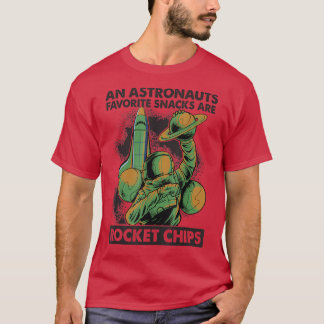 Astronauts Eat Rocket Chips For Breakfast - Jokes  T-Shirt