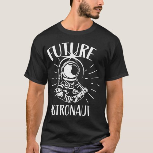 Astronauts Future Astronaut Planets Astronomy Rock T_Shirt