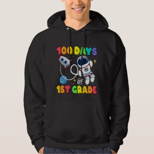 Astronauts Kids 100 Days Of 1st Grade Astronaut Sp Hoodie