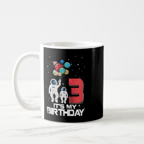 Astronauts Kids 3 Years Old Gifts Its My 3rd Birth Coffee Mug