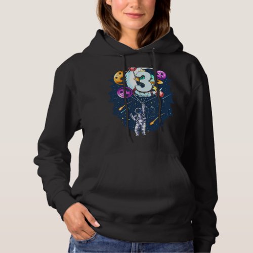 Astronauts Kids Outer Space Astronaut 3rd Birthday Hoodie