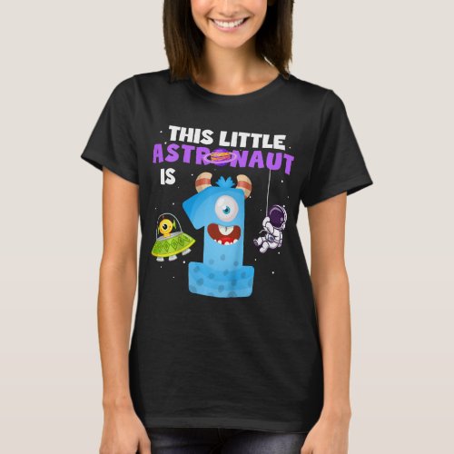 Astronauts Kids This Little Astronaut is 1 One Yea T_Shirt