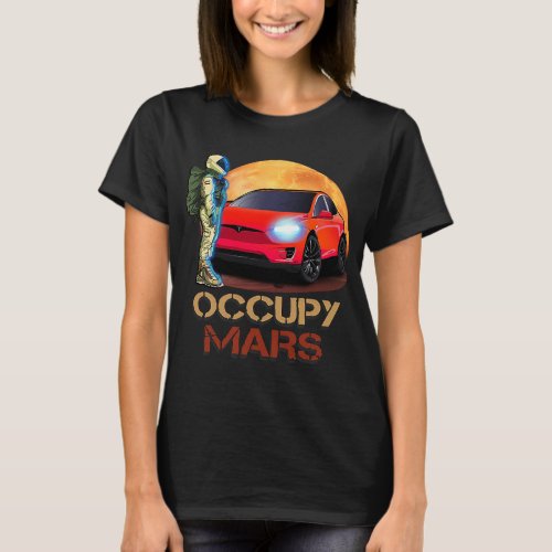 Astronauts Occupy Mars with astronaut T_Shirt