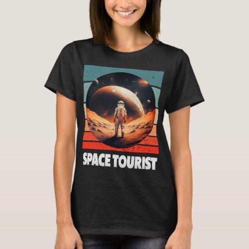 Astronauts Space Tourist Outer Space Outer Space A T_Shirt